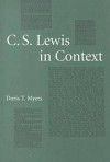 C.S. Lewis in Context - Doris T. Myers