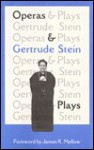 Operas & Plays - Gertrude Stein