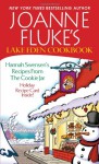 Joanne Fluke's Lake Eden Cookbook:: Hannah Swensen's Recipes from The Cookie Jar - Joanne Fluke