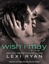 Wish I May - Lexu Ryan, Nelson Hobbs, Lucy Malone