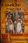 Dancing Phaedra - Clodia Metelli
