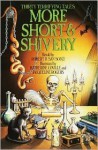 More Short & Shivery: Thirty Terrifying Tales - Robert D. San Souci, K. Coville