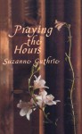 Praying the Hours - Suzanne Guthrie