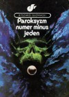 Paroksyzm numer minus jeden - Ryszard Głowacki