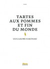 Tartes aux pommes et fin du monde - Guillaume Siaudeau