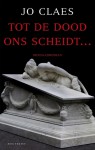 Tot de dood ons scheidt - Jo Claes