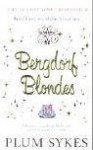 Bergdorf Blondes - Plum Sykes