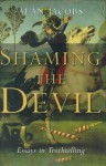 Shaming the Devil - Alan Jacobs