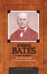 Joseph Bates (Adventist Pioneer Series) - George R. Knight