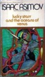 Lucky Starr and the Oceans of Venus - Isaac Asimov
