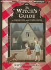 The Witch's Guide to Cooking with Children - Keith McGowan, Laural Merlington