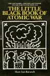 The Little Black Book of Atomic War - Marc Barasch, Henrik Drescher