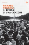 Il tempo di una canzone - Richard Powers, Giulio Caraci