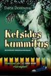 Ketsides kummitus - Darya Dontsova