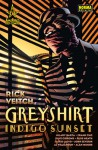 Greyshirt: Indigo Sunset - Rick Veitch