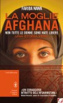 La moglie afghana - Fariba Nawa, Maurizio Bartocci