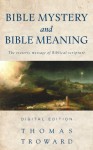 Bible Mystery and Bible Meaning - Thomas Troward