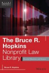 The Bruce R. Hopkins Nonprofit Law Library: Essential Questions and Answers - Bruce R. Hopkins