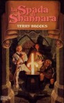 La spada di Shannara - Terry Brooks, Silvia Stefani