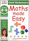 Maths Made Easy Ages 8-9 Key Stage 2 Advanced (Carol Vorderman's Maths Made Easy) - Carol Vorderman