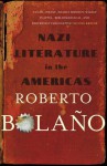 Nazi Literature in the Americas - Roberto Bolaño, Chris Andrews