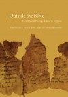 Outside the Bible: Ancient Jewish Writings Related to Scripture - Louis H. Feldman, James L. Kugel, Lawrence H. Schiffman