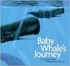 Baby Whale's Journey - Jonathan London, Jon Van Zyle