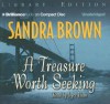 A Treasure Worth Seeking - Sandra Brown, Joyce Bean