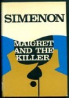 Maigret and the Killer - Georges Simenon