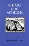 Erec and Enide - Chrétien de Troyes, Ruth Harwood Cline