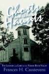 Ghosts and Their Haunts - Frances H. Casstevens