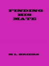 Finding His Mate - M.L. Briers