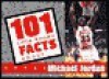 101 Little Known Michael Jordan - Sports Publishing Inc