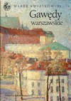 Gawędy warszawskie - Marek Kwiatkowski