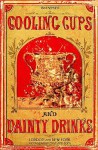 Cooling Cups and Dainty Drinks 1869 Reprint - Ross Brown