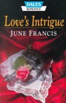 Love's Intrigue - June Francis