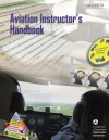 Aviation Instructor's Handbook (FAA-H-8083-9A) - U.S. Department of Transportation, Federal Aviation Administration