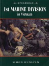 1st Marine Division in Vietnam - Simon Dunstan