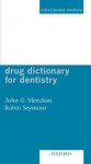 Drug Dictionary For Dentistry - John G. Meechan