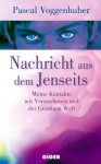 Nachricht aus dem Jenseits (German Edition) - Pascal Voggenhuber