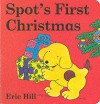 Spot's First Christmas Board Book - Eric Hill