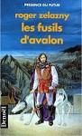 Les Fusils d'Avalon (Cycle des Prince d'Ambre, #2) - Roger Zelazny