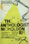 The Anthologist - Nicholson Baker