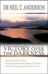 Victory Over The Darkness - Neil T. Anderson