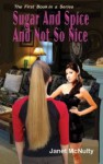 Sugar And Spice And Not So Nice (The Mellow Summers #1) - Janet McNulty