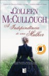 A Independência de uma Mulher - Colleen McCullough