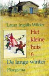 De lange winter (Het kleine huis, #6) - Laura Ingalls Wilder, Garth Williams, A.C. Tholema