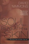 The Soul Beneath the Skin: The Unseen Hearts and Habits of Gay Men - David Nimmons