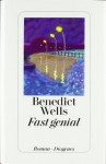 Fast genial - Benedict Wells