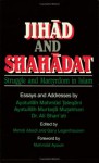 Jihad and Shahadat: Struggle and Martyrdom in Islam - Murtada Mutahhari, Mahmud Taleqani, Mehdi Abedi, Gary Legenhausen, Mahmud Ayoub, Ali Shariati